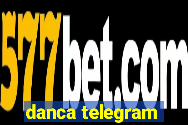 danca telegram